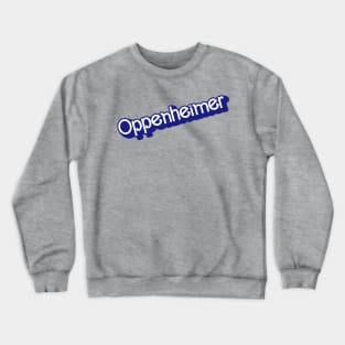 Oppenheimer [Blue Variant] Crewneck Sweatshirt